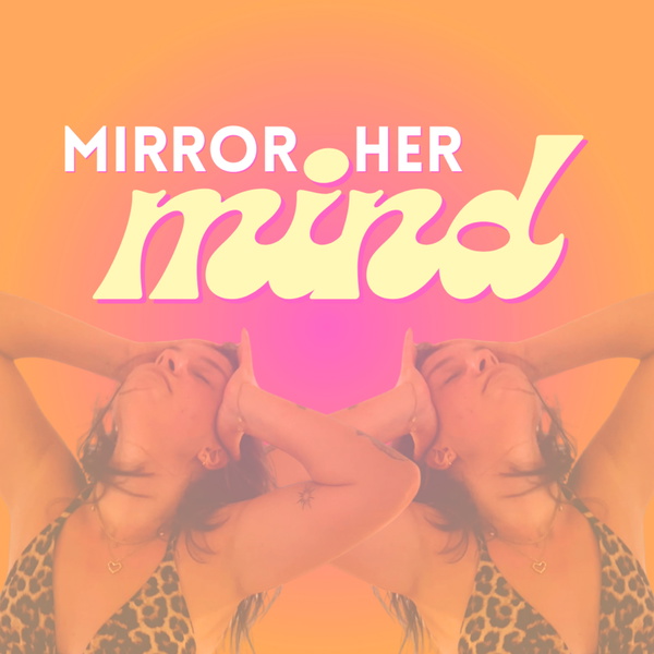 Artwork for mirror her mind