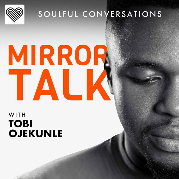 Artwork for Mirror Talk: Soulful Conversations
