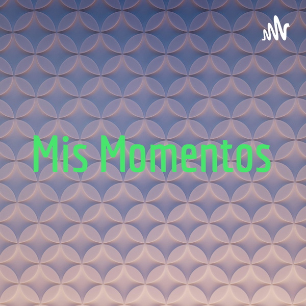 Artwork for Mis Momentos