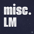 misc. LM