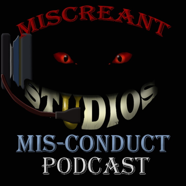Artwork for Miscreant Studios' Mis-Conduct Podcast