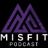 The Misfit Podcast