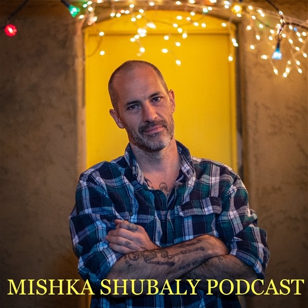 Artwork for Mishka Shubaly Podcast