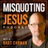 Misquoting Jesus with Bart Ehrman