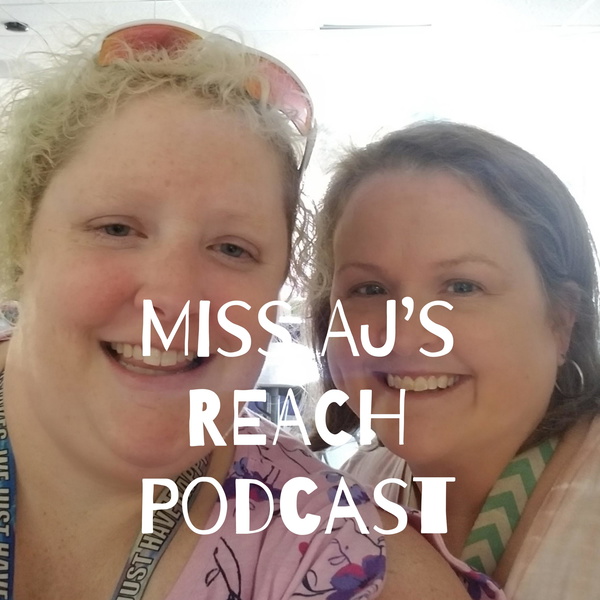 Artwork for Miss AJ's REACH Podcast