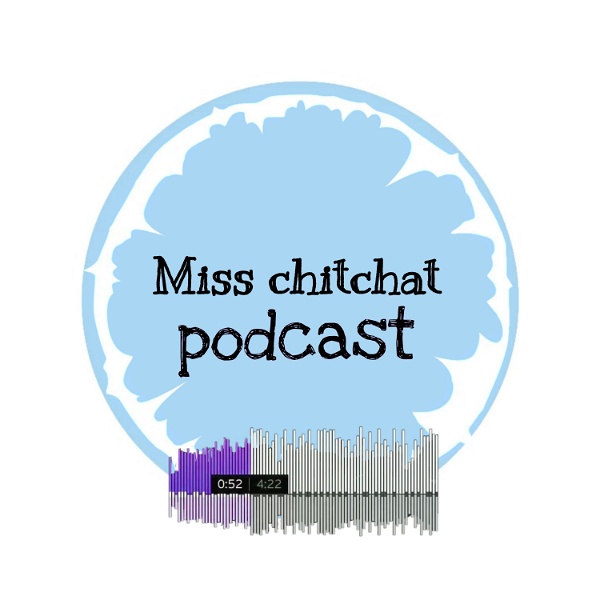 Artwork for Miss Chitchat Podcast