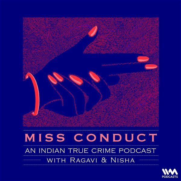 Artwork for Miss Conduct: A True Crime Podcast