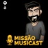 MISSÃO MUSICAST - o Podcast do Missão Musical