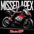 Missed Apex MotoGP