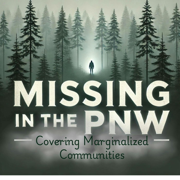 Artwork for Missing in the PNW