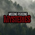 Missing Persons Mysteries