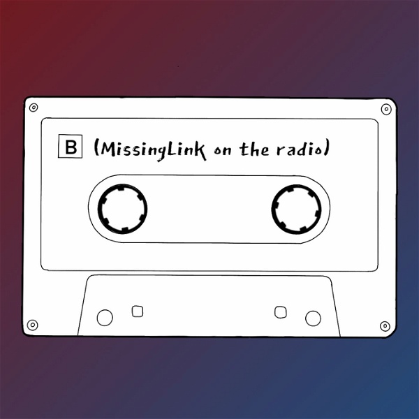 Artwork for MissingLink on the radio