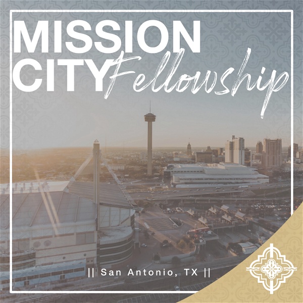 Artwork for Mission City Fellowship of San Antonio