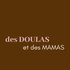 Des DOULAS et des MAMAS