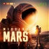 Mission Mars – Der GEO Podcast über die erste Reise zum roten Planeten