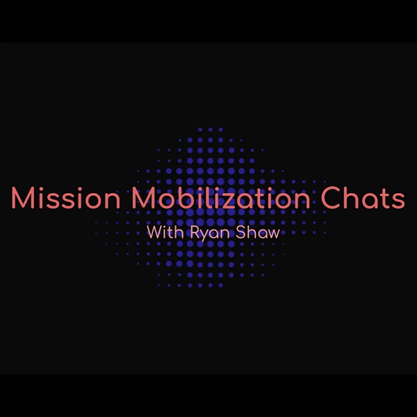 Artwork for Mission Mobilization Chats