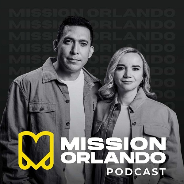 Artwork for Mission Orlando's Podcast