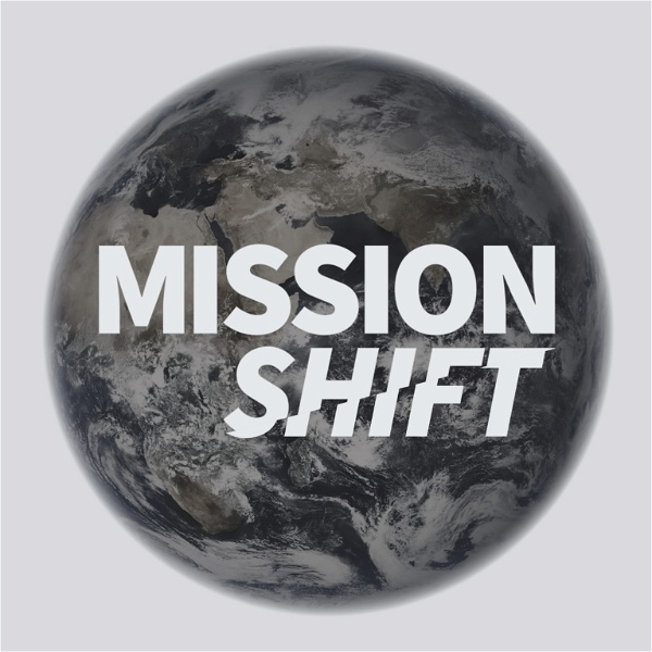 Artwork for Mission Shift Podcast