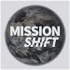 Mission Shift Podcast