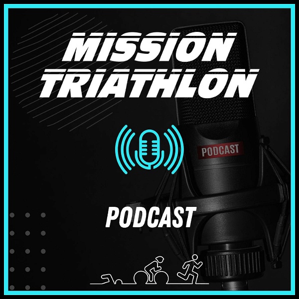 Artwork for Mission Triathlon Podcast