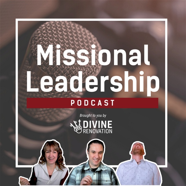 Artwork for Missional Leadership Podcast