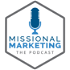 The Missional Marketing Podcast