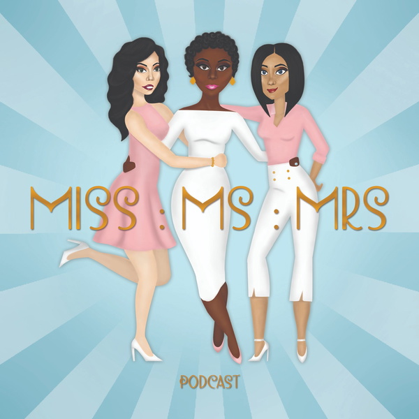 Artwork for MissMsMrs Podcast