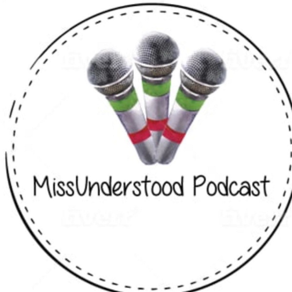 Artwork for MissUnderstood Podcast