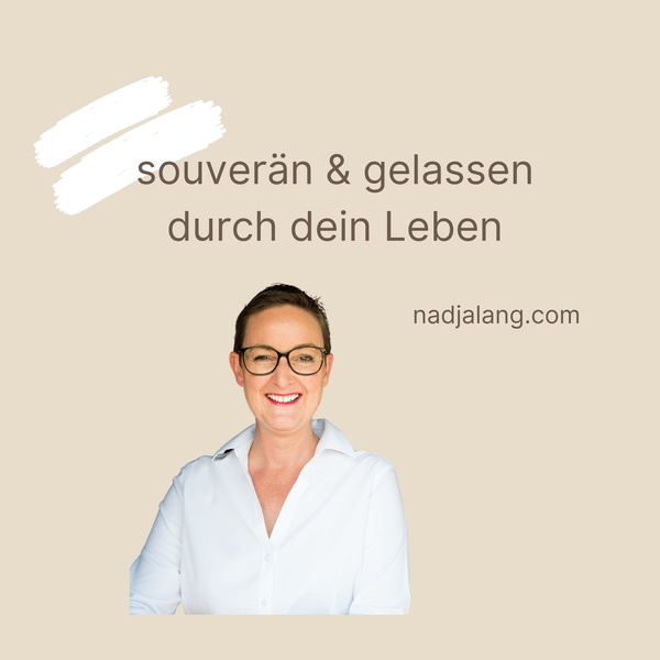 Artwork for souverän und gelassen durch dein Leben