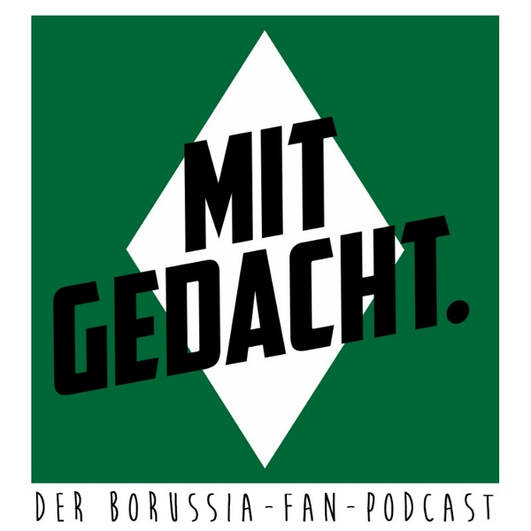 Artwork for MitGedacht. – der Fan-Podcast über Borussia Mönchengladbach