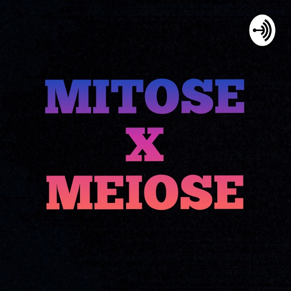 Artwork for MITOSE X MEIOSE