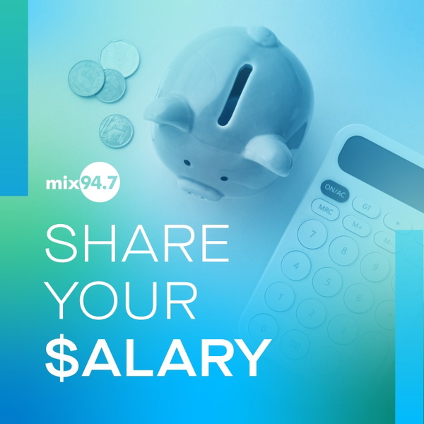 Artwork for Mix 94.7's Share Your Salary