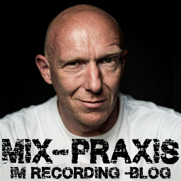 Artwork for Mixpraxis mit Jonas vom Recording-Blog.com