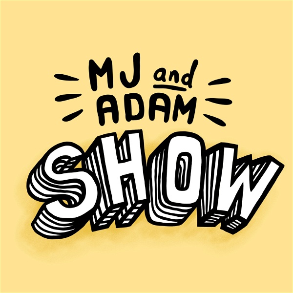 Artwork for MJ and Adam Show