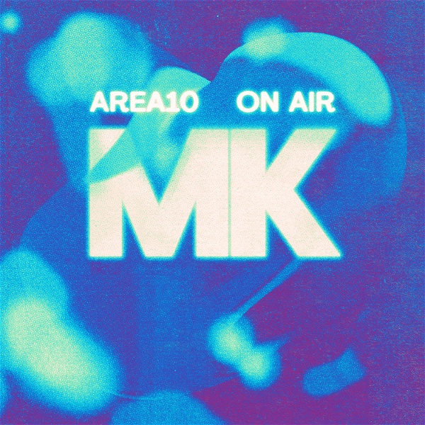 Artwork for MK - AREA10 ON AIR