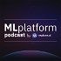 ML Platform Podcast
