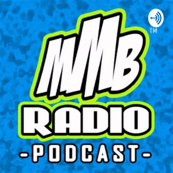 Artwork for MMB Radio Podcast