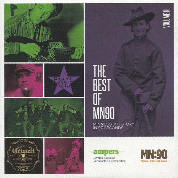 Artwork for MN90: The Best of Minnesota History in 90 Seconds Vol. III