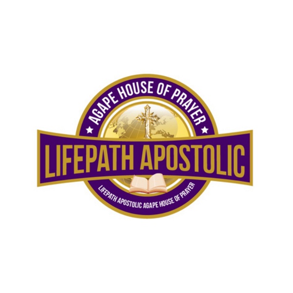 Artwork for Lifepath Apostolic AGAPE House of Prayer