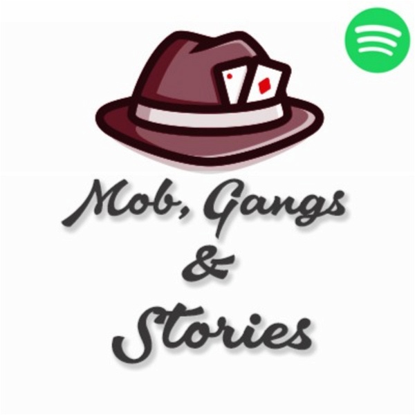 Artwork for Mob, Gangs & Stories