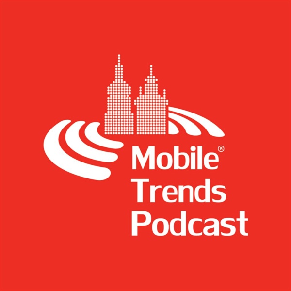 Artwork for Mobile Trends Podcast