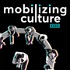 Mobilizing Culture