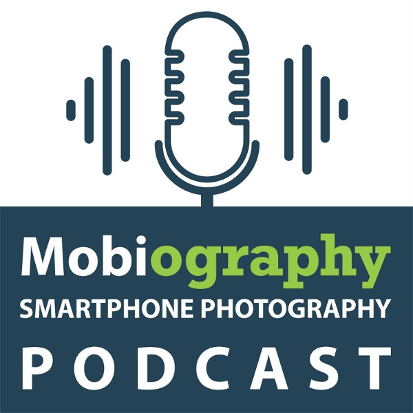 Artwork for Mobiography Smartphone Photography Podcast