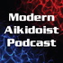 Modern Aikidoist Podcast
