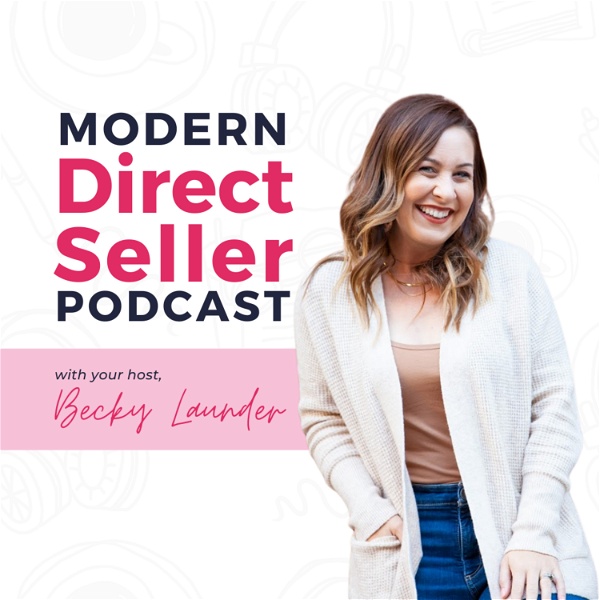 Artwork for Modern Direct Seller Podcast