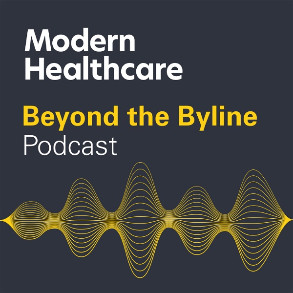 Artwork for Modern Healthcare's Beyond the Byline