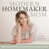 Modern Homemaker Mom | Rhythms, Cleaning Hacks, Overwhelm, Homemaking, SAHM, Decluttering