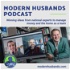 Modern Husbands Podcast