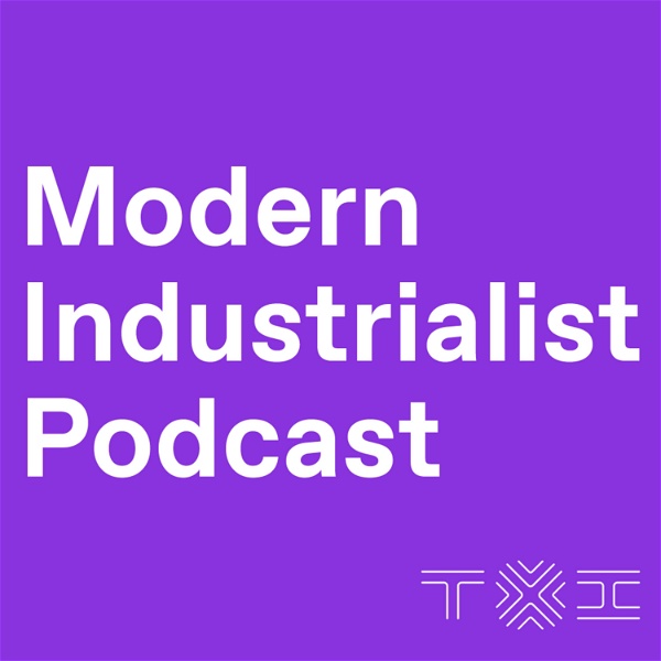 Artwork for Modern Industrialist Podcast