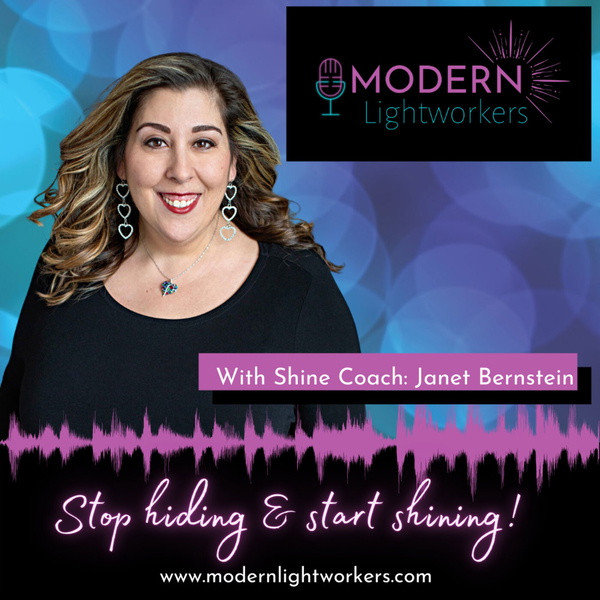 Artwork for Modern Lightworkers: Stop Hiding and Start Shining